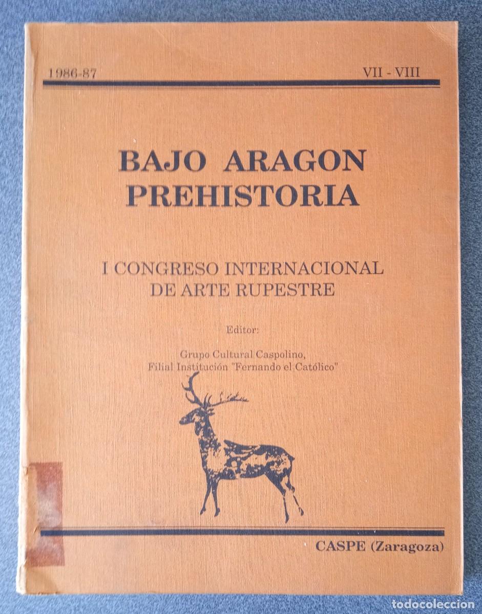 Livres d'occasion: Bajo Arag&oacute;n Prehistoria I Congreso Internacional De Arte Rupestre