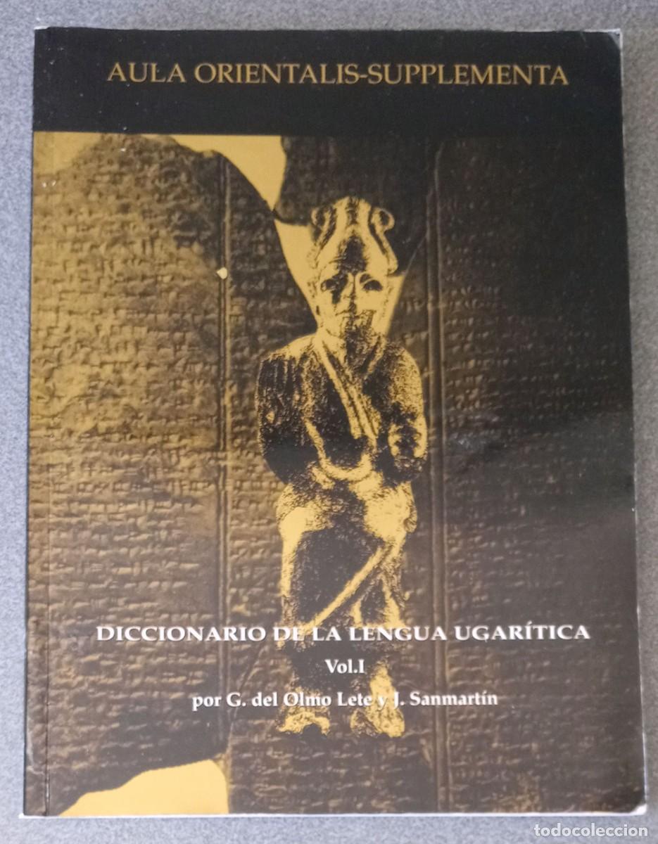 Livres d'occasion: Diccionario De La Lengua Ugar&iacute;tica G.Del Olmo Lete J.Sanmart&iacute;n