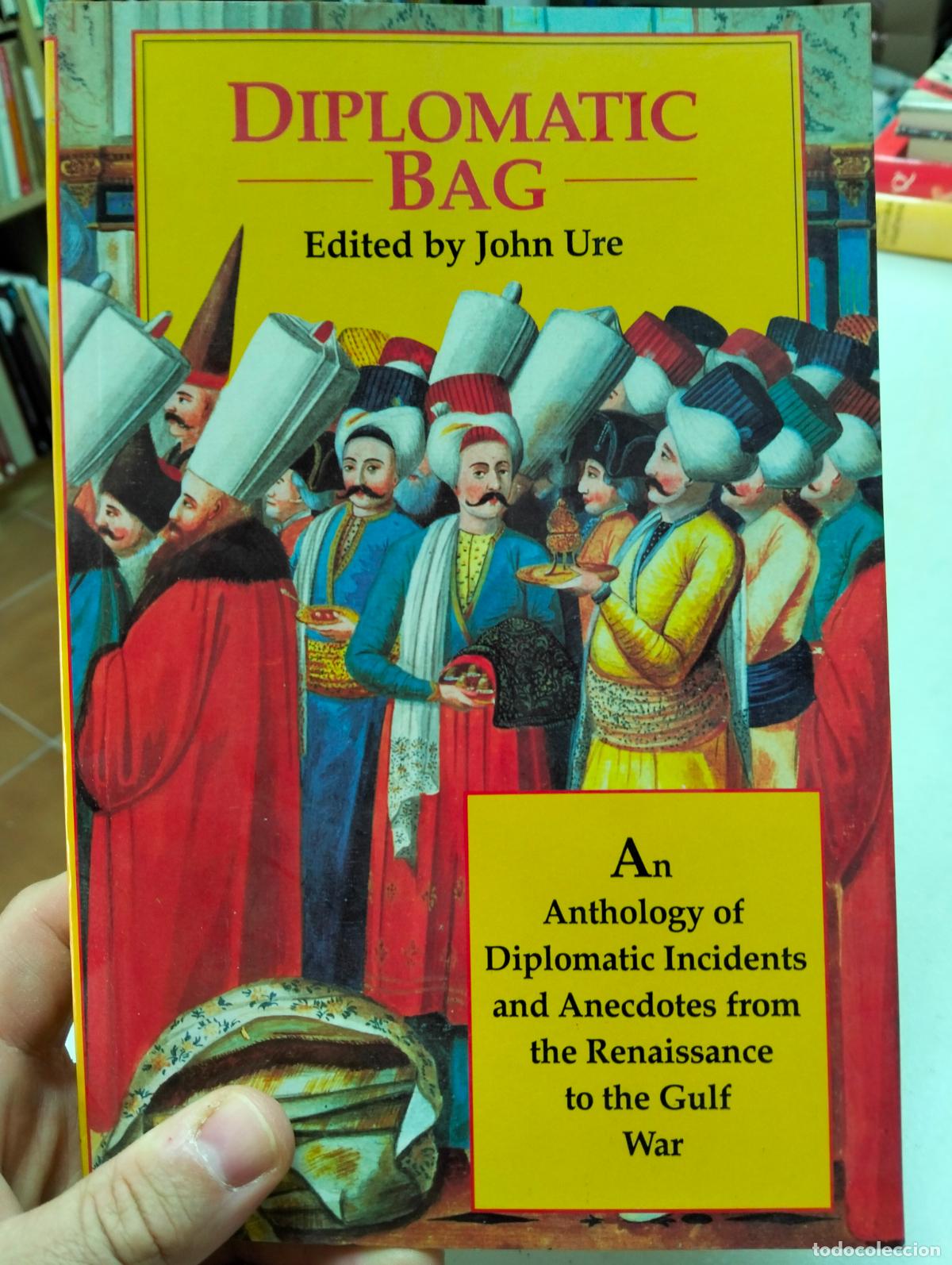 Livres d'occasion: Diplomacia. Anecdotas. Anthology of Diplomatic Incidents, ed. John Ure, 1996 VISITA MI CATALOGO