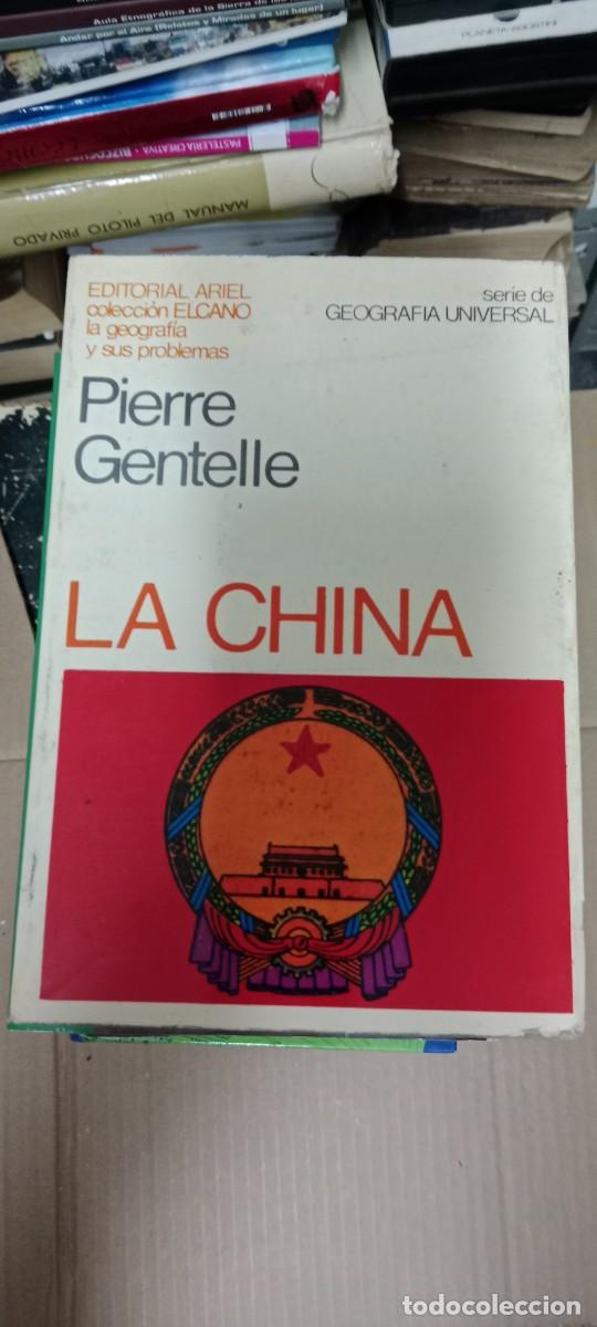 Libros de segunda mano: La China. - GENTELLE Pierre. LIBRO GG-AUR