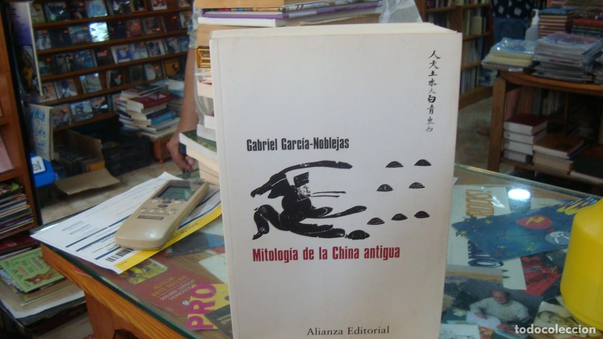Libros de segunda mano: MITOLOGIA DE LA CHINA ANTIGUA - GARCIA NOBLEJAS, GABRIEL