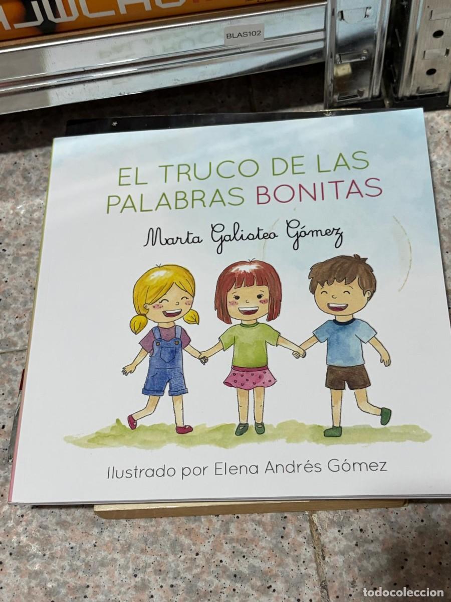 Libros de segunda mano: BLAS102 &mdash; El truco de las palabras bonitas &mdash; Marta Galiote G&oacute;mez &mdash; -
