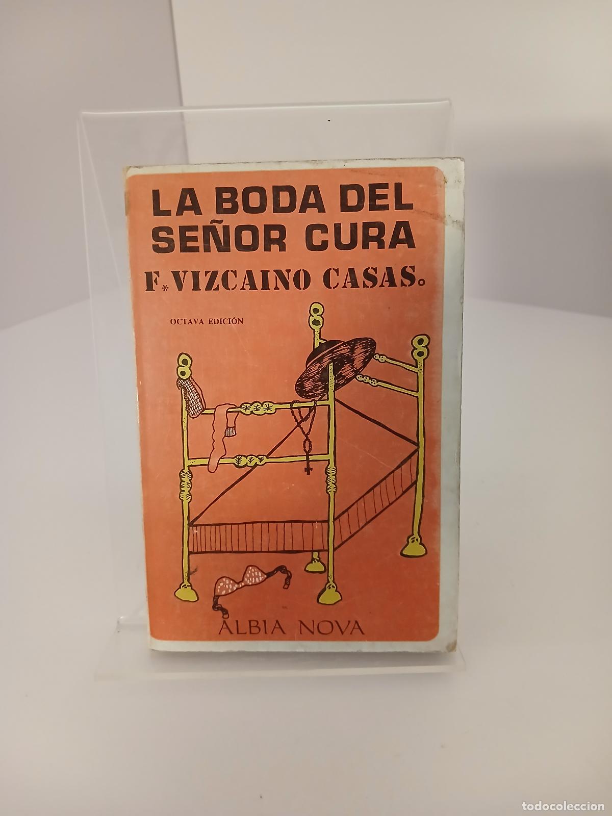 Gebrauchte B&uuml;cher: La boda del se&ntilde;or cura - Fernando Vizca&iacute;no Casas