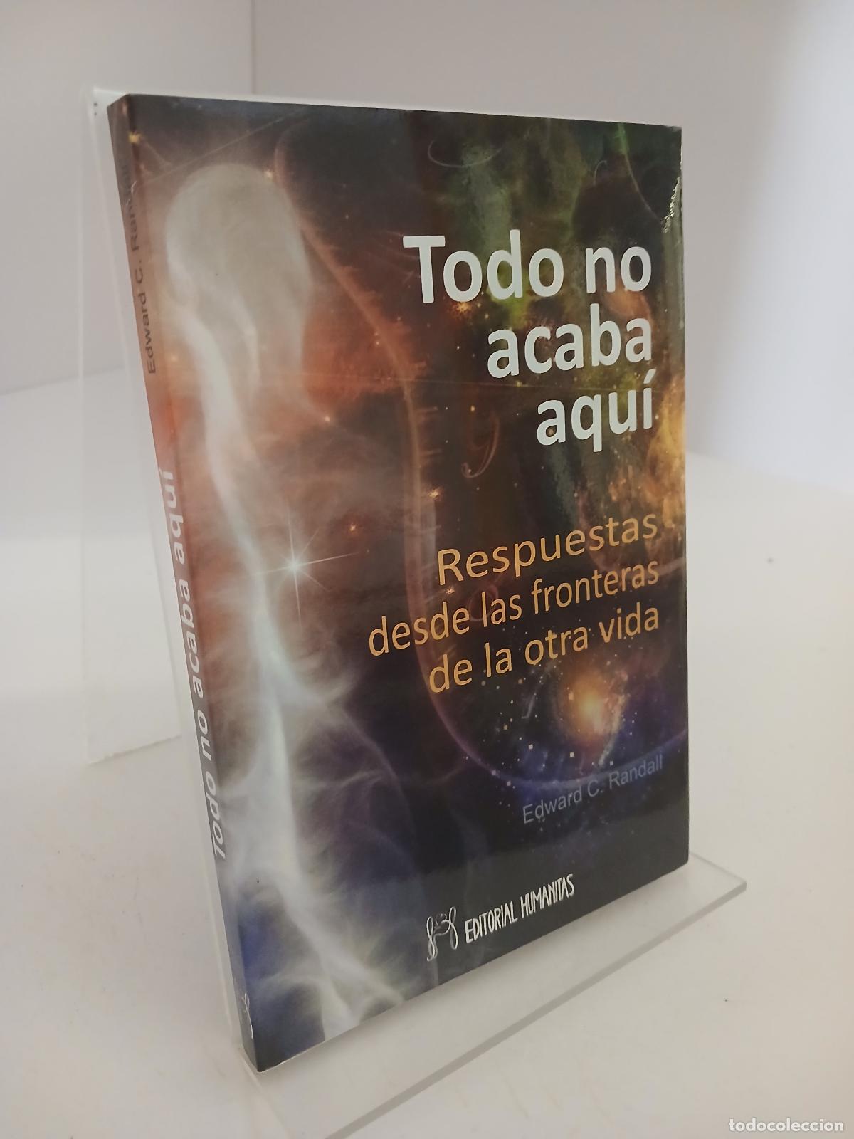 Libros de segunda mano: Todo no acaba aqu&iacute; - Edward C. Randall