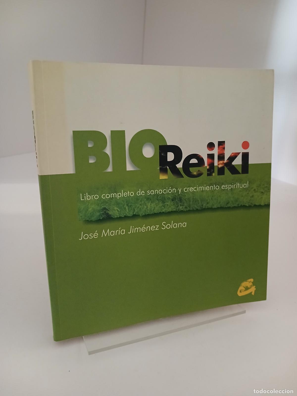 Libros de segunda mano: Bioreiki Libro completo de sanaci&oacute;n y crecimiento espiritual - Jos&eacute; Mar&iacute;a Jim&eacute;nez Solana