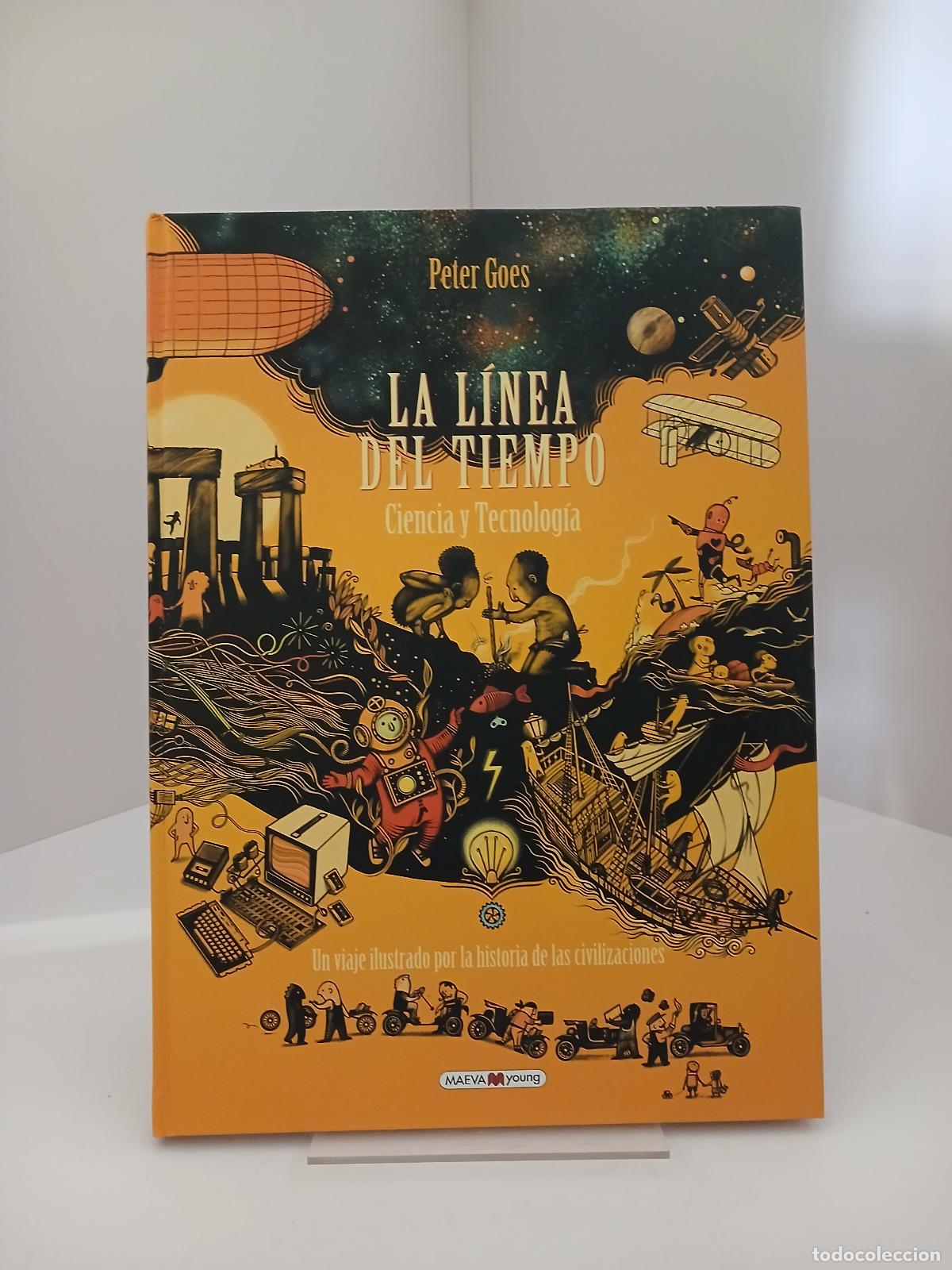 Libros de segunda mano: La l&iacute;nea del tiempo ciencia y tecnolog&iacute;a - Peter Goes
