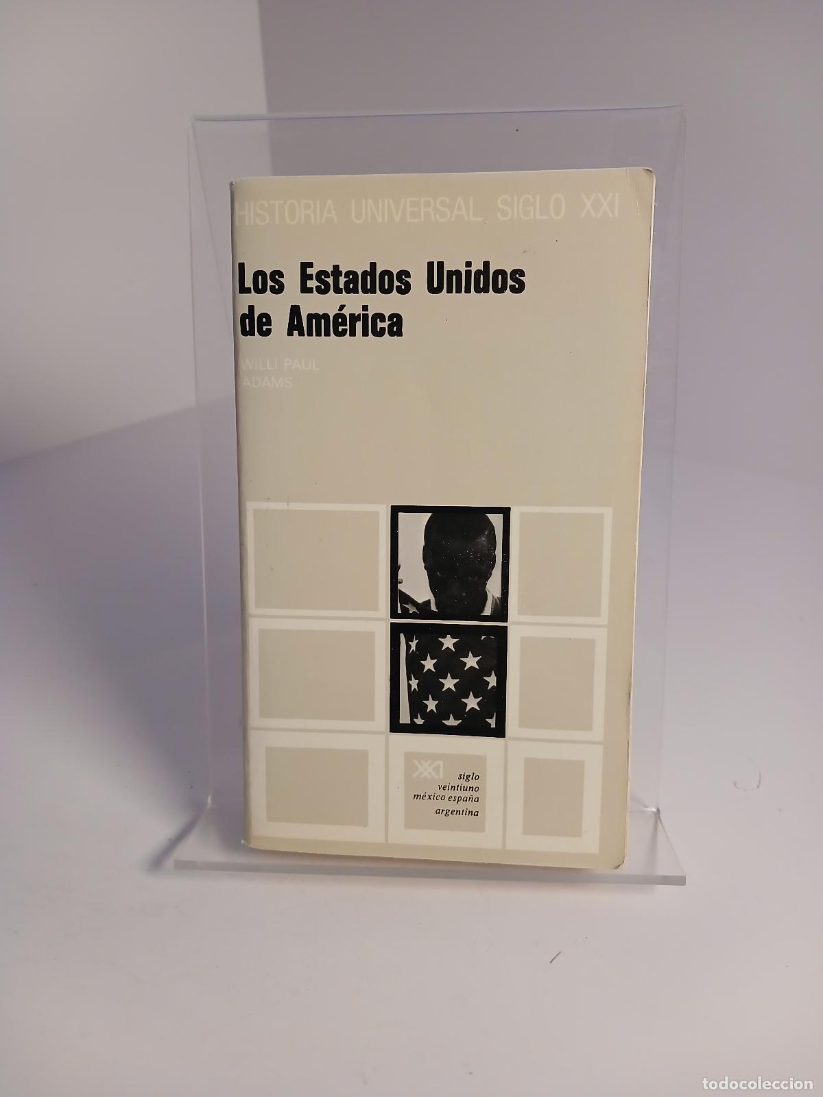 Libros de segunda mano: Los Estados Unidos de Am&eacute;rica - Willi Paul Adams