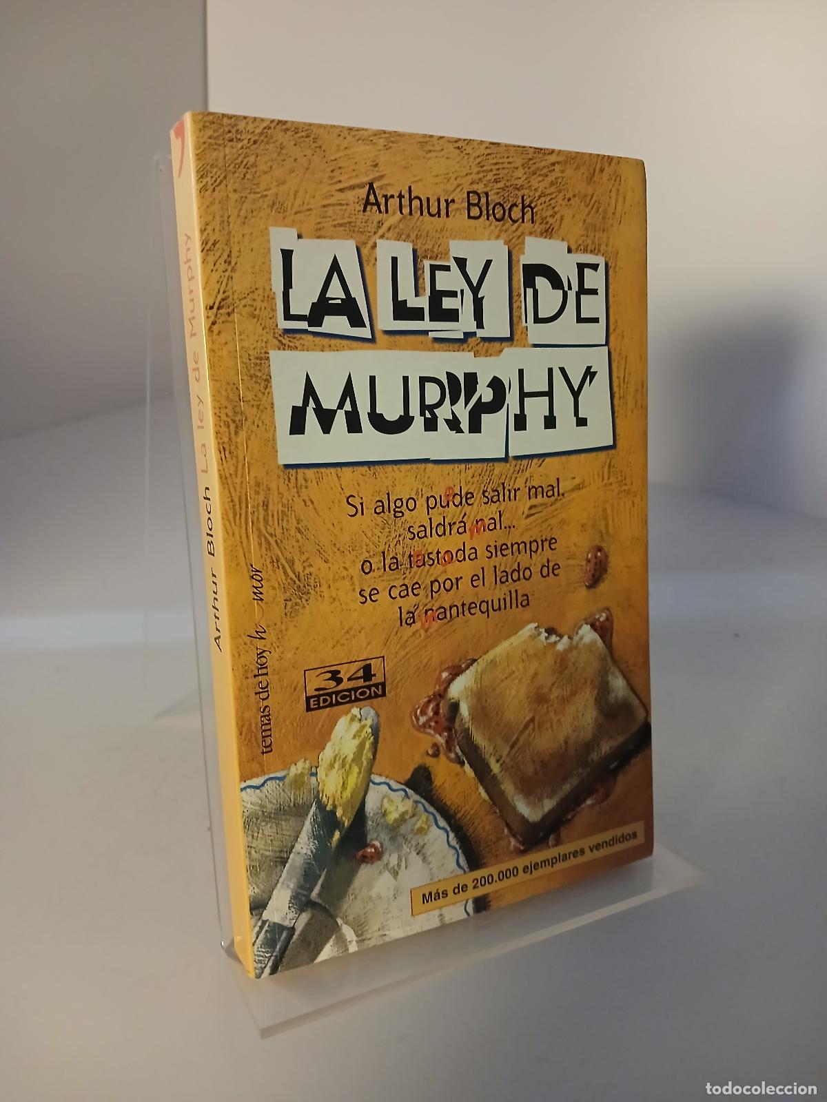 Libros de segunda mano: La ley de Murphy: Si algo puede salir mal, saldr&aacute; mal... o la tostada siempre cae por el lado de la