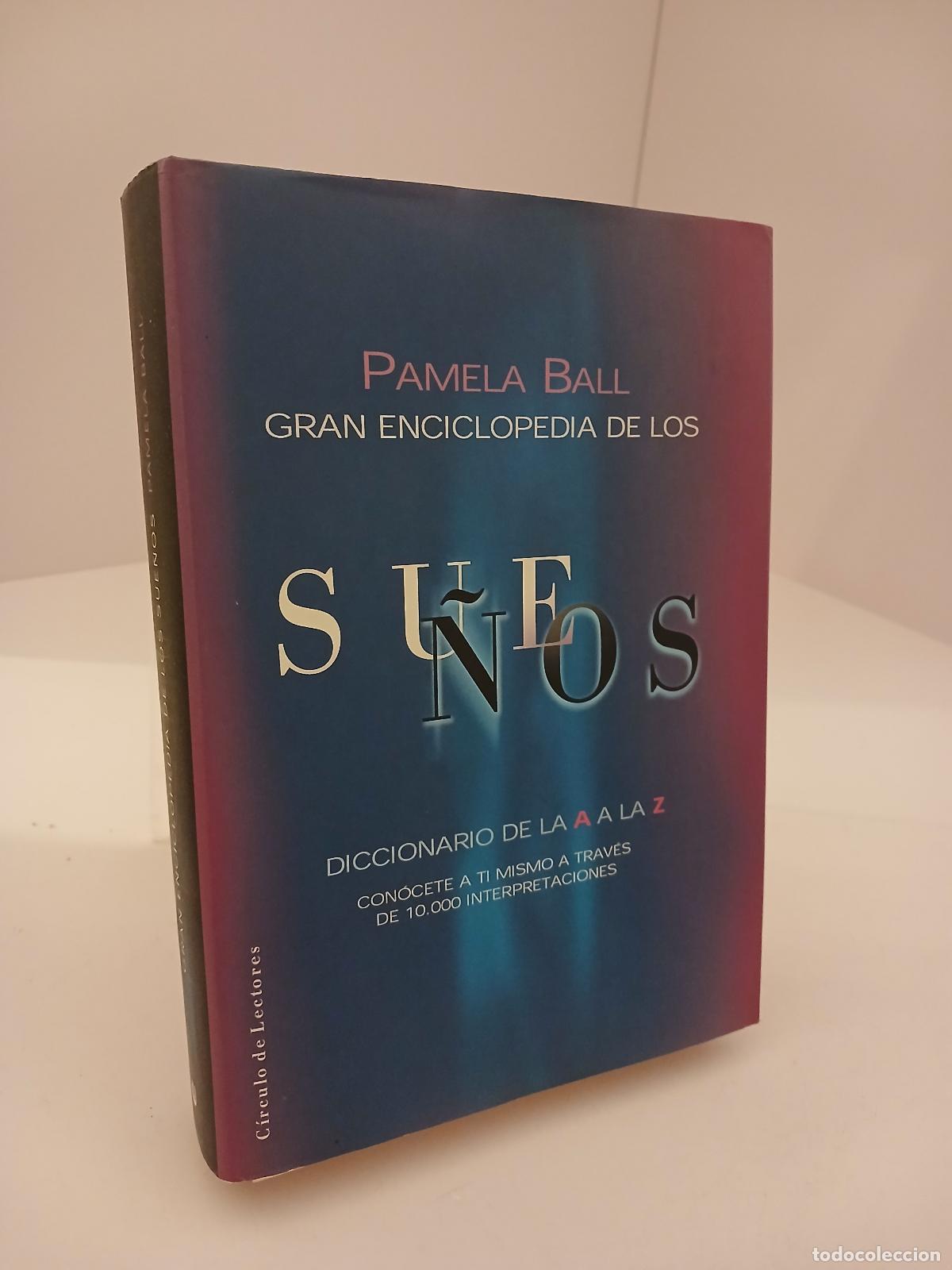 Libros de segunda mano: Gran enciclopedia de los sue&ntilde;os diccionario de la A a la Z : con&oacute;cete a t&iacute; mismo a trav&eacute;s de 10.000