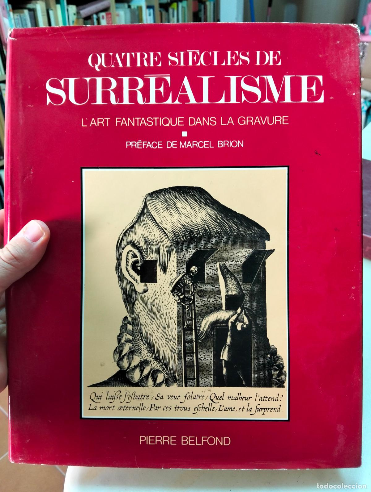 Libros de segunda mano: Arte. Quatre Siecles de Surrealisme, Art Fantastique, Pierre Belfond, 1973 VISITA MI CATALOGO