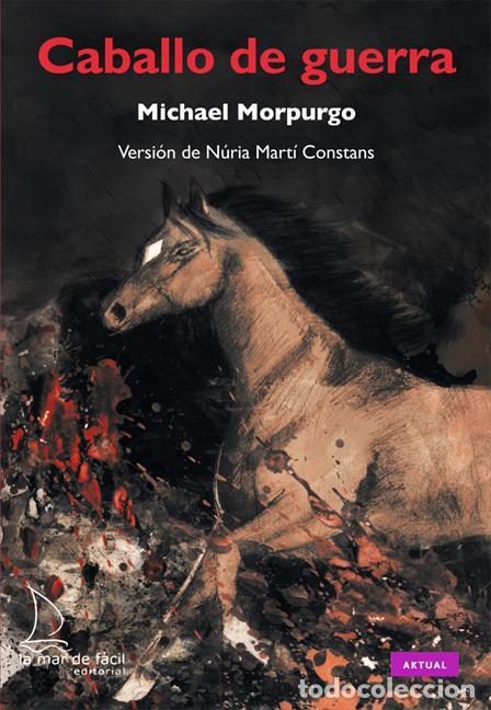 Libros de segunda mano: Caballo de Guerra - N&uacute;ria Mart&iacute; Constans - La Mar de F&aacute;cil - Aktual, N&ordm; 19