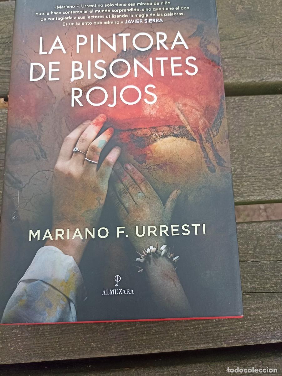 Libros de segunda mano: LA PINTORA DE LOS BISONTES ROJOS. MARIANO FERN&Aacute;NDEZ URRESTI. COMO NUEVO.