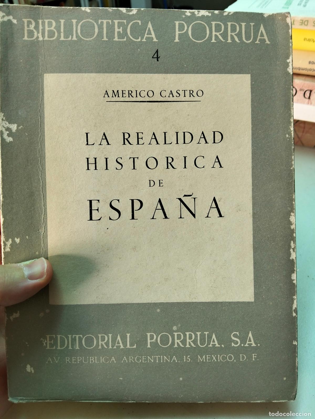 Libros de segunda mano: Historia. Realidad Historica de Espa&ntilde;a, Americo Castro, ed. Porrua, 1975. VISITA MI CATALOGO