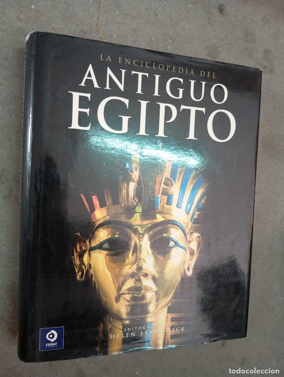 Libros de segunda mano: La enciclopedia del Antiguo Egipto / Helen Strudwick (Editora general) / Edimat Libros, 2007