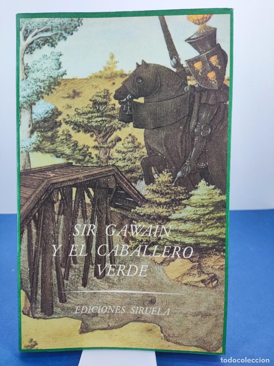 Libros de segunda mano: SIR GAWAIN Y EL CABALLERO VERDE / 2&ordf; ed. 1983. SIRUELA