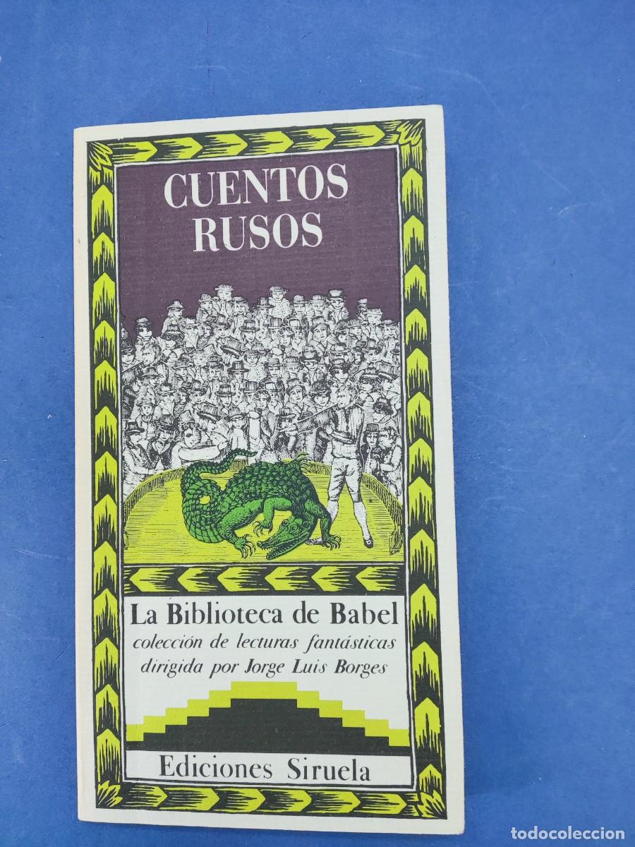 Libros de segunda mano: CUENTOS RUSOS / SELECCI&Oacute;N DE JORGE LUIS BORGES / 1986. LA BIBLIOTECA DE BABEL. SIRUELA