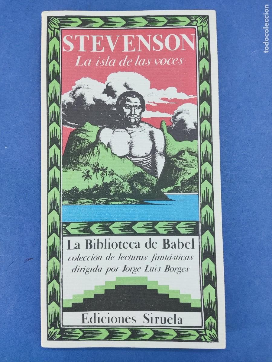 Libros de segunda mano: LA ISLA DE LAS VOCES / ROVERT LOUIS STEVENSON / 1985. LA BIBLIOTECA DE BABEL. SIRUELA