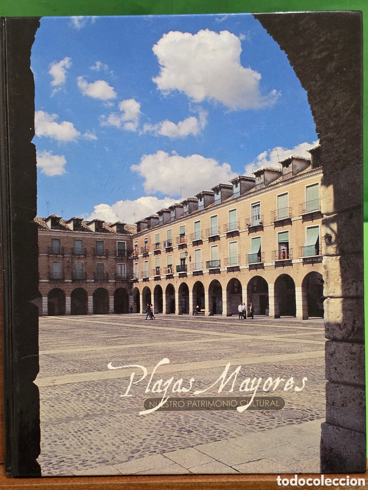 Libros de segunda mano: NUESTRO PATRIMONIO CULTURAL...&rdquo;&rdquo;PLAZAS MAYORES&rdquo;&rdquo;...EDICIONES RUEDA...2003...