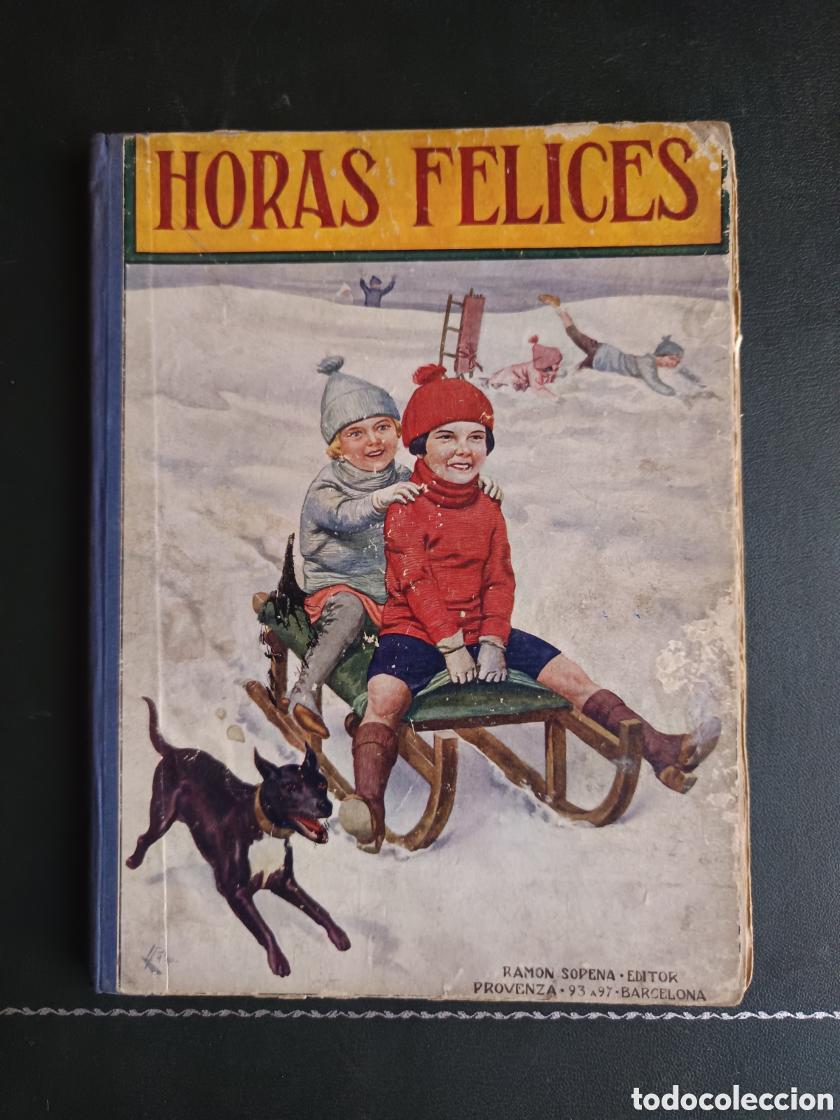 Libros de segunda mano: HORAS FELICES - RAM&Oacute;N SOPENA EDITOR