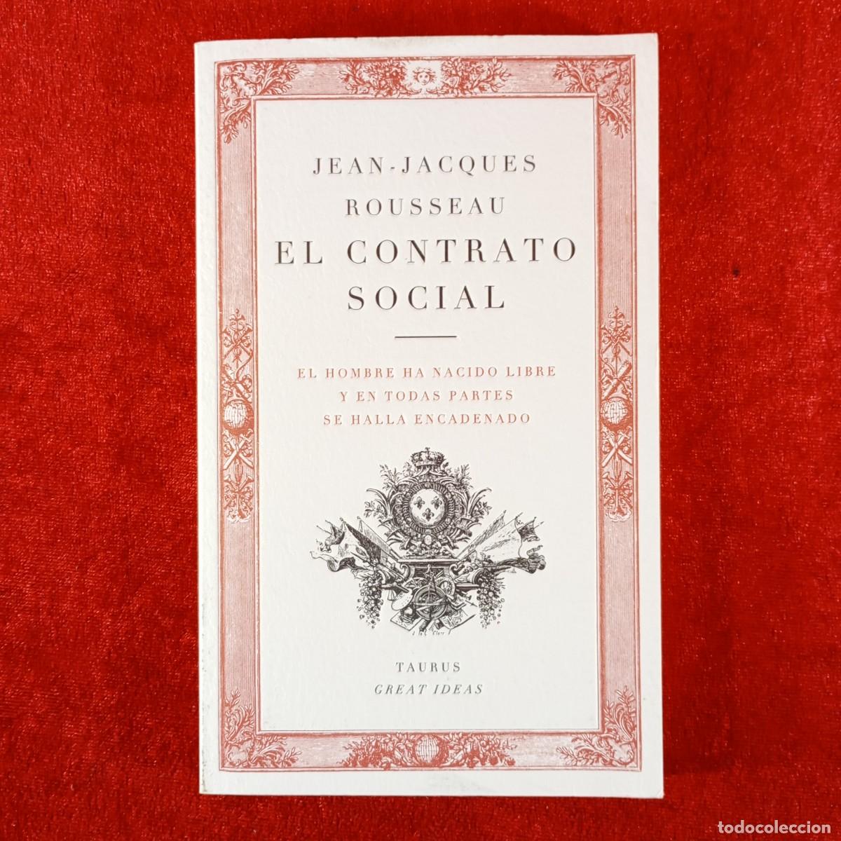 Libros de segunda mano: EL CONTRATO SOCIAL - JEAN-JACQUES ROUSSEAU - TAURUS - GREAT IDEAS - EL HOMBRE HA NACIDO / 6679
