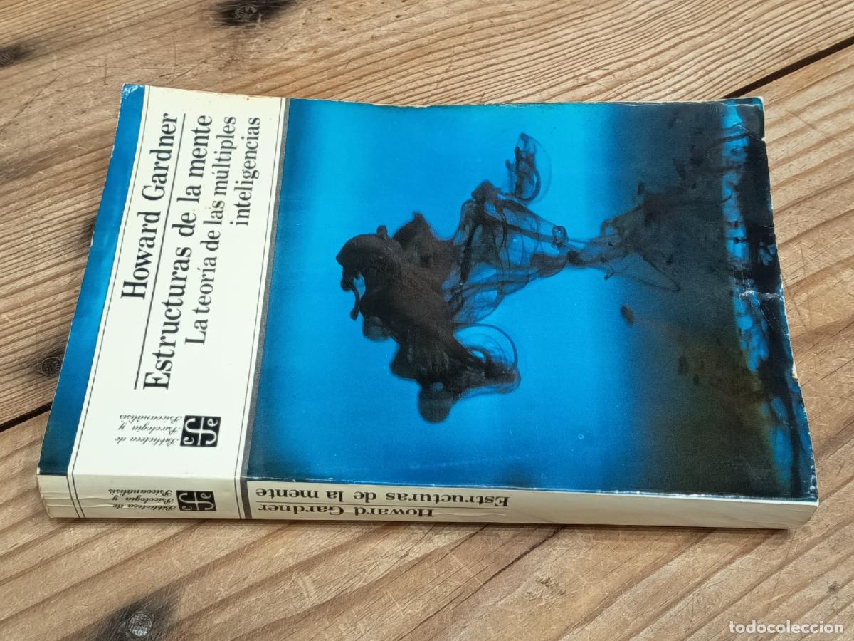 Libros de segunda mano: 1987 - HOWARD GARDNER. Estructuras de la mente - PRIMERA EDICI&Oacute;N ESPA&Ntilde;OLA