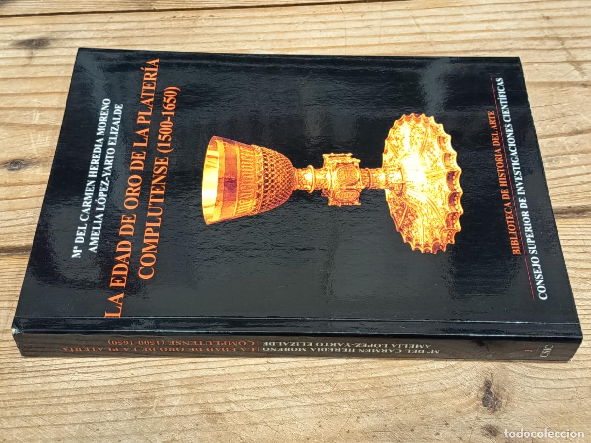 Libros de segunda mano: 2001 - La edad de oro de la plater&iacute;a complutense (1500-1650)
