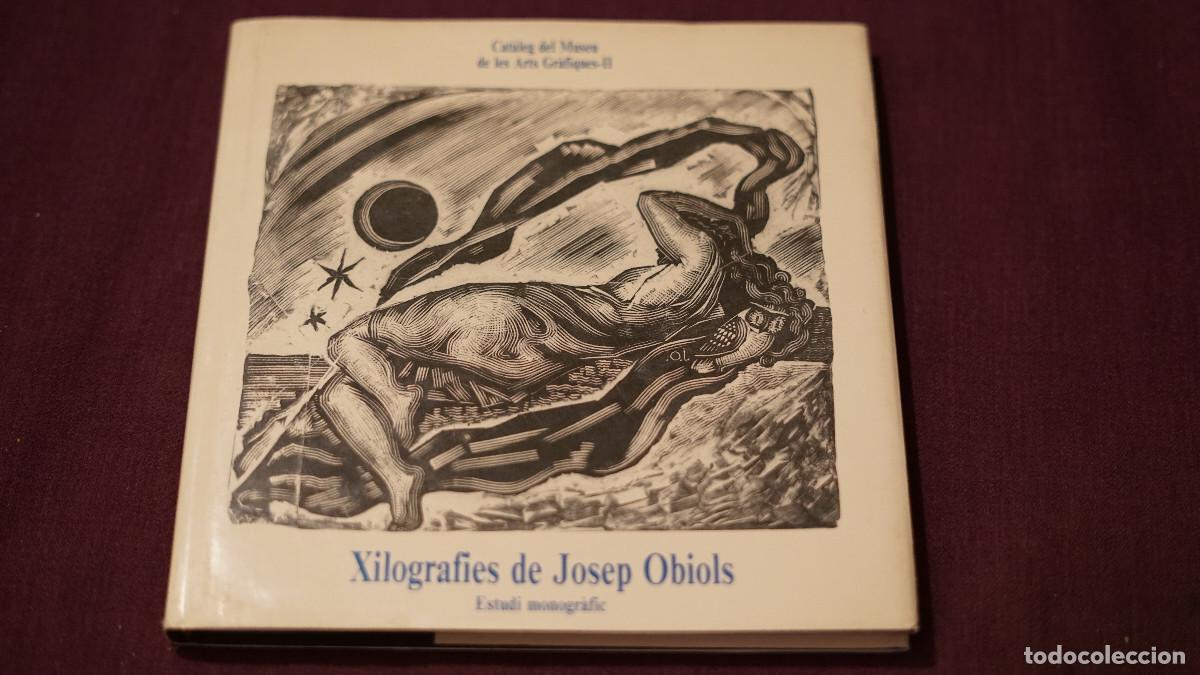 Libros de segunda mano: Xilografies de Josep Obiols - Estudi monogr&agrave;fic