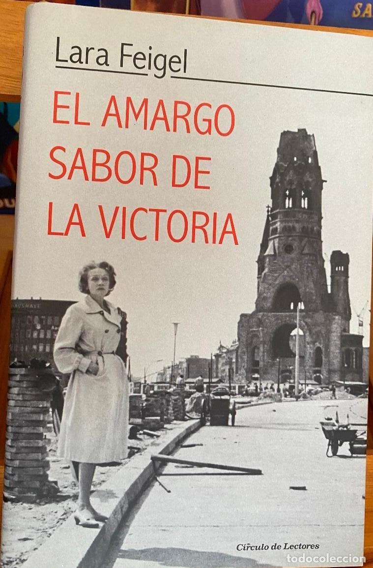 Libros de segunda mano: El amargo sabor de la victoria. Lara Feigel