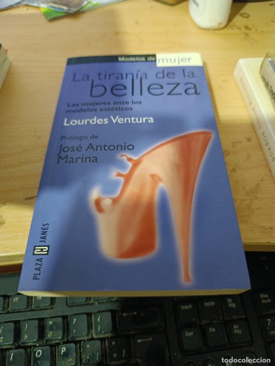 Libros de segunda mano: LA TIRANIA DE LA BELLEZA. LOURDES VENTURA.EST32B4