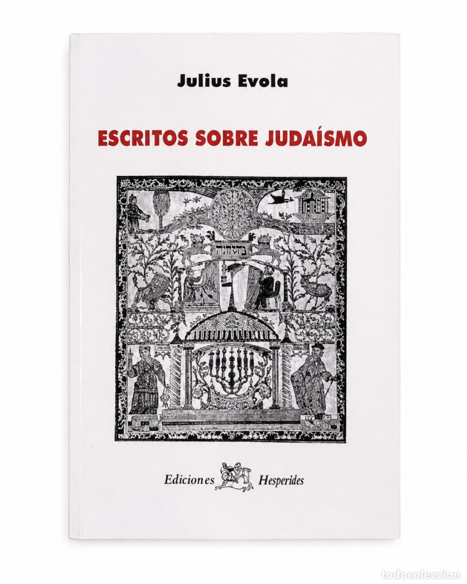 Libros de segunda mano: JULIUS EVOLA &ndash; ESCRITOS SOBRE JUDA&Iacute;SMO &ndash; EDICIONES HESP&Eacute;RIDES &ndash; LM
