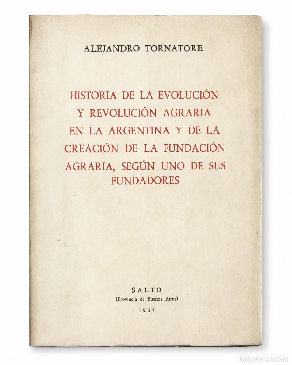 Libros de segunda mano: HISTORIA DE LA EVOLUCI&Oacute;N Y REVOLUCI&Oacute;N AGRARIA EN LA ARGENTINA Y DE LA CREACI&Oacute;N DE LA FUNDACI&Oacute;N.. LM
