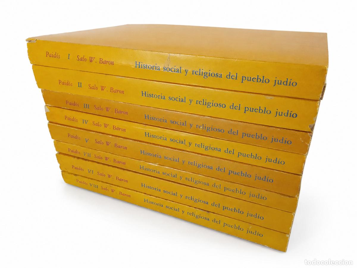 Libros de segunda mano: SALO W. BARON &ndash; HISTORIA SOCIAL Y RELIGIOSA DEL PUEBLO JUD&Iacute;O &ndash; OCHO TOMOS &ndash; EDITORIAL PAID&Oacute;S &ndash; LM