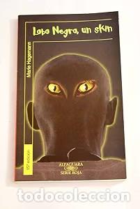 Libros de segunda mano: Lobo Negro, un Skin - Rosa Pilar Blanco Santos - Santillana Educaci&oacute;n - Serie Roja