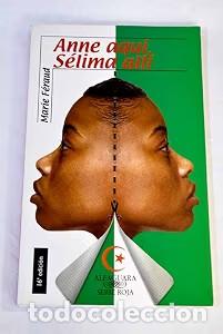 Libros de segunda mano: Anne Aqui Selima Alli - Helena del Amo de la Iglesia - Santillana Educaci&oacute;n - Serie Roja