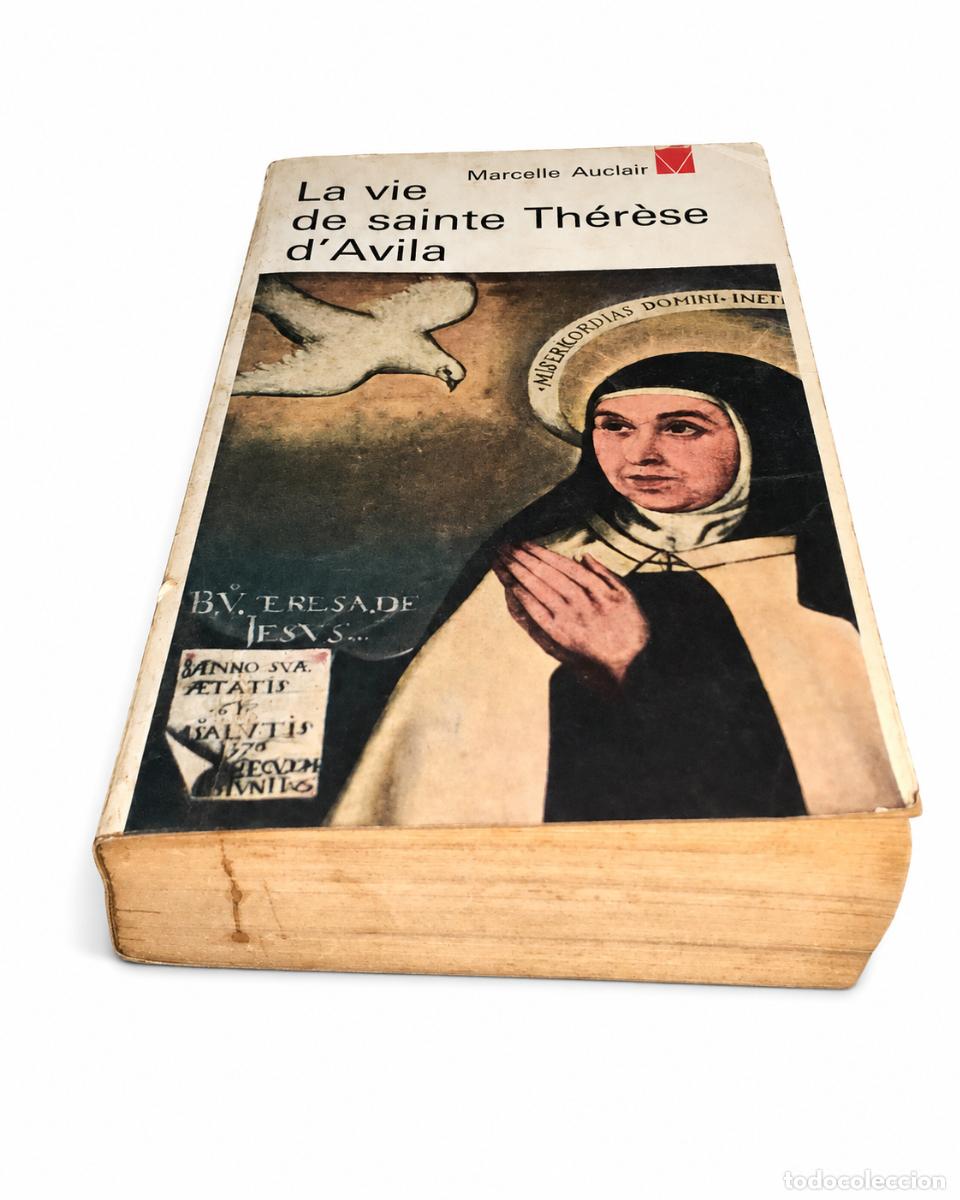 Gebrauchte B&uuml;cher: MARCELLE AUCLAIR &ndash; LA VIE DE SAINTE TH&Eacute;R&Egrave;SE D&rsquo;AVILA &ndash; &Eacute;DITIONS DU SEUIL &ndash; LM