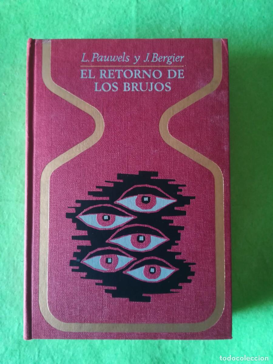 Libros de segunda mano: El retorno de los brujos Pauwels plaza janes 1970