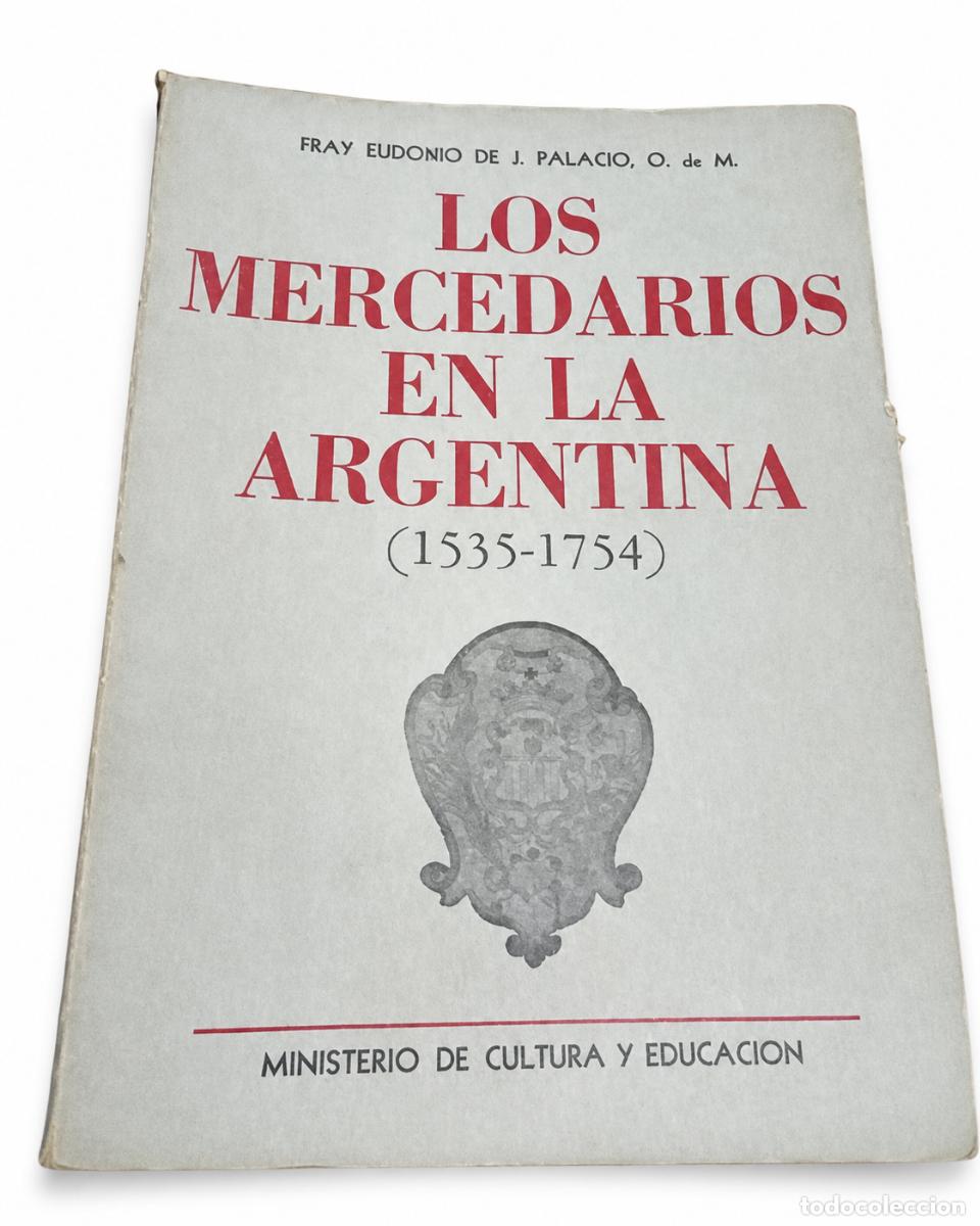 Libros de segunda mano: FRAY EUDOXIO DE J. PALACIO &ndash; LOS MERCEDARIOS EN LA ARGENTINA. DOCUMENTOS PARA SU HISTORIA LM