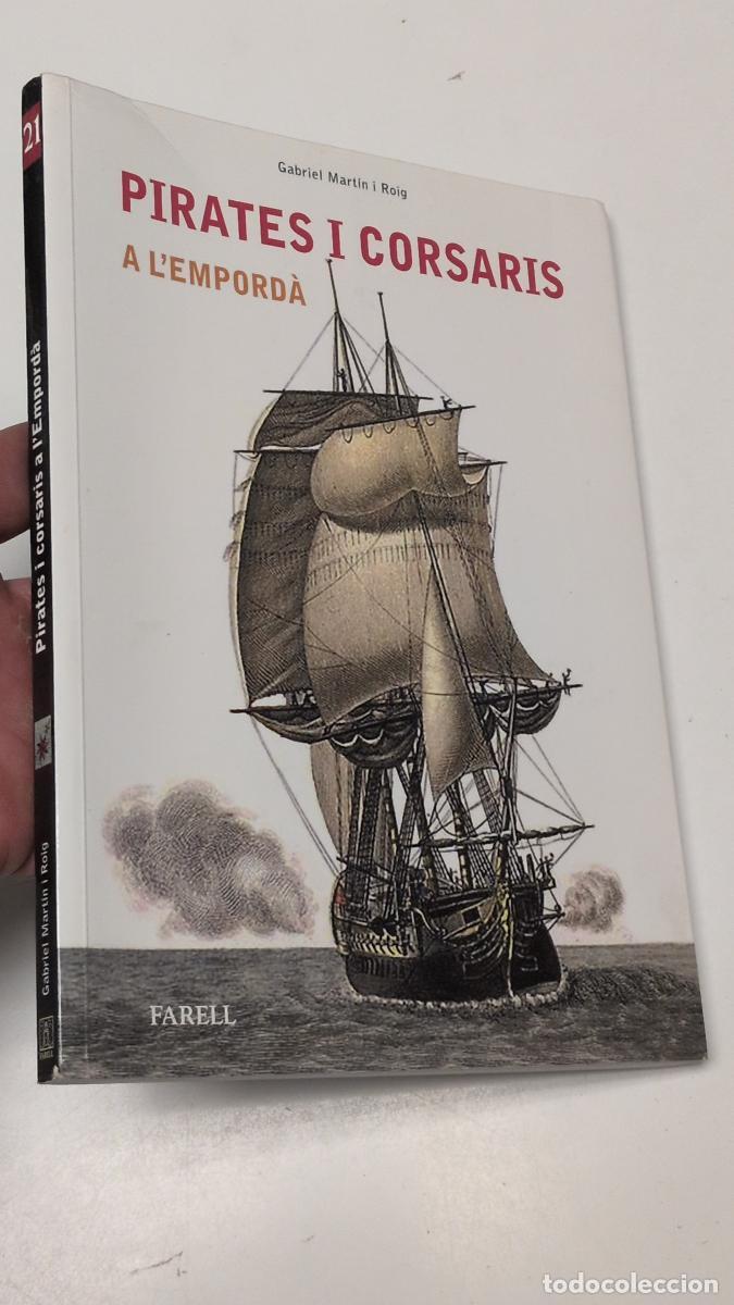 Libros de segunda mano: Pirates i corsaris a l&rsquo;Emporda - Gabriel Mart&iacute;n i Roig