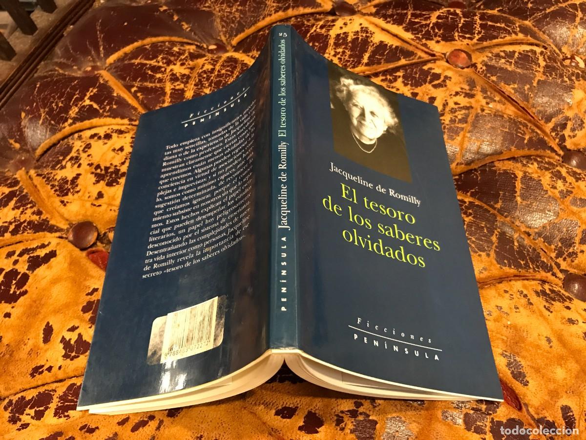 Libros de segunda mano: JACQUELINE DE ROMILLY. EL TESORO DE LOS SABERES OLVIDADOS. 1999, PEN&Iacute;NSULA