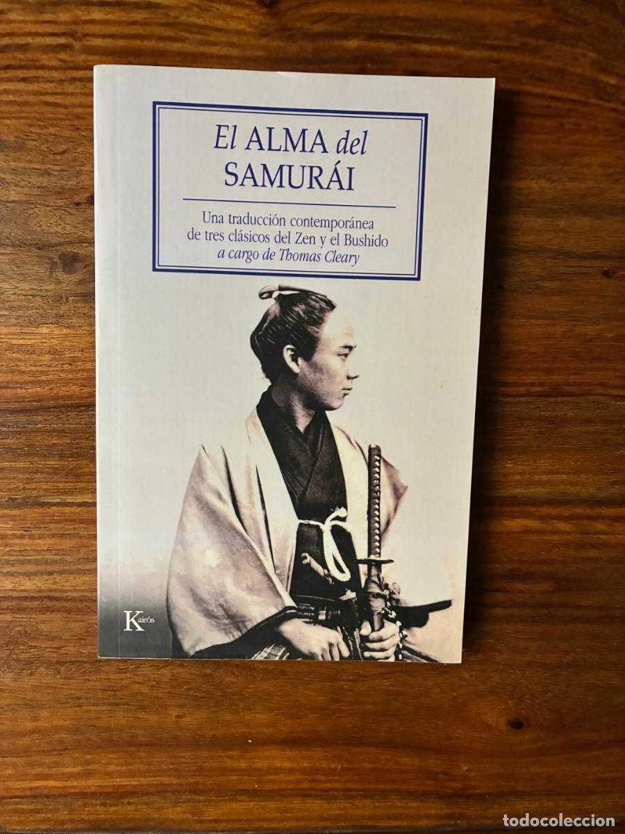 Libros de segunda mano: El alma del samurai . Tres cl&aacute;sicos del Zen y el Bushido a cargo de Thomas Cleary. Kair&oacute;s