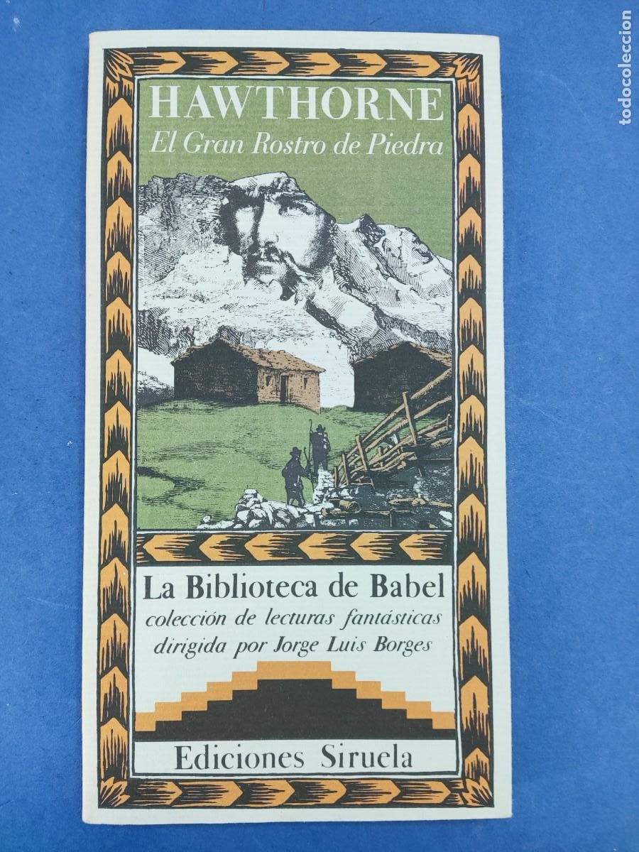 Libros de segunda mano: EL GRAN ROSTRO DE PIEDRA / NATHANIEL HAWTHORNE / 1986. LA BIBLIOTECA DE BABEL. SIRUELA