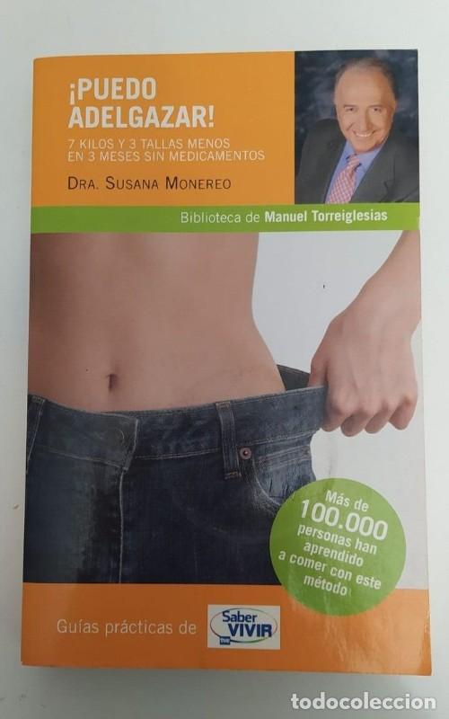 Libros de segunda mano: &iexcl;Puedo Adelgazar!: 7 Kilos y 3 Tallas Menos en 3 Meses Sin Medicamentos - Aguilar - Saber Vivir