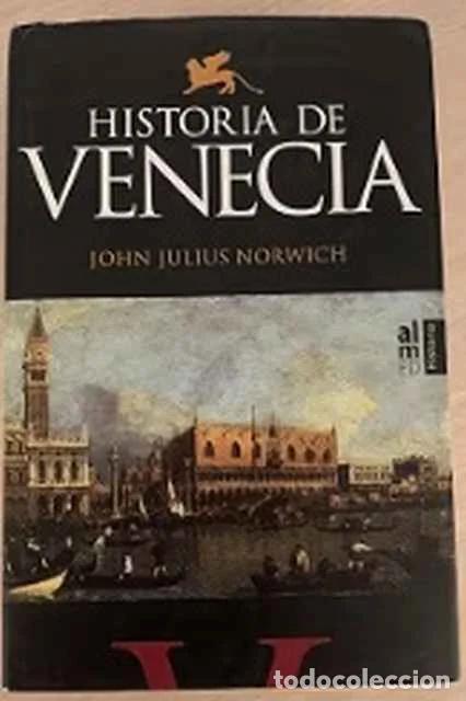 Libros de segunda mano: Historia de Venecia - John Julius Norwich