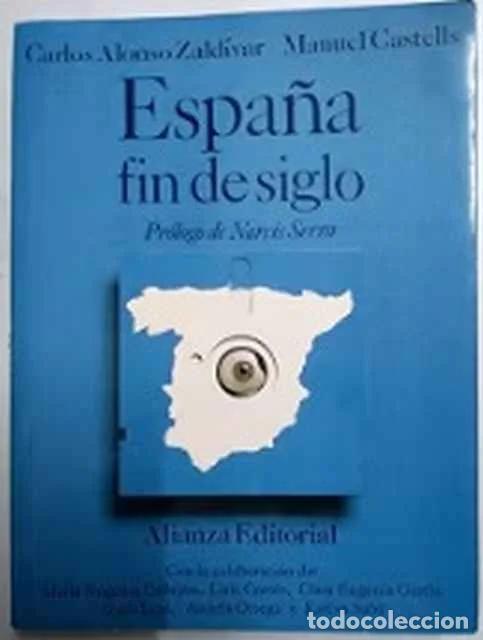 Libros de segunda mano: España, fin de siglo - Carlos Alonso Zaldívar