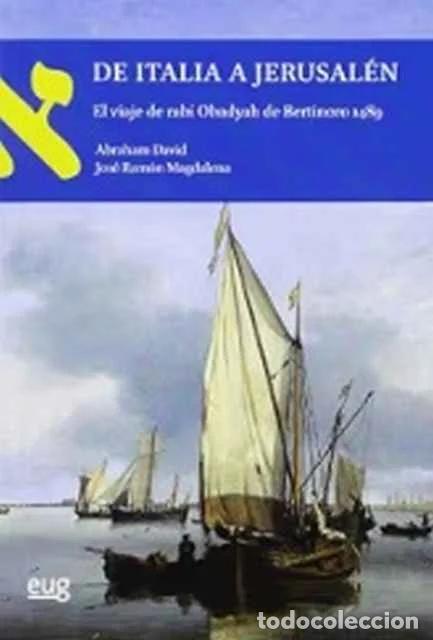 Libros de segunda mano: De Italia a Jerusal&eacute;n. El viaje de rab&iacute; Obadyah de Bertinoro 1489 - Abraham David. Jos&eacute; Ram&oacute;n Magdal