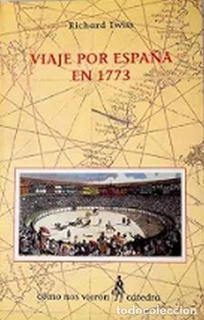 Libros de segunda mano: Viaje por Espa&ntilde;a en 1773 - Richard Twiss