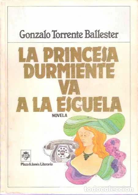 Second hand books: La princesa durmiente va a la escuela - Torrente Ballester, Gonzalo