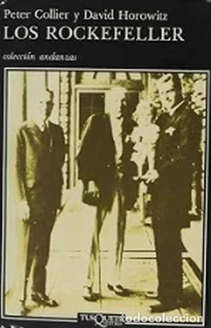 Second hand books: Los Rockefeller - Peter Collier y David Horowitz