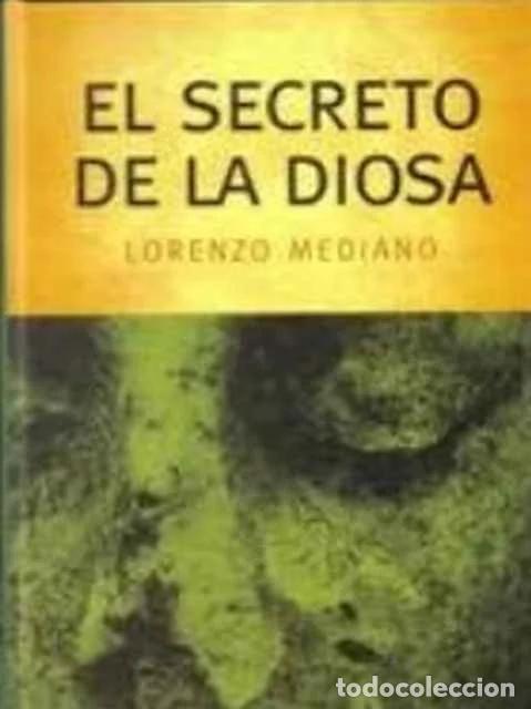 Second hand books: El secreto de la diosa - Mediano, Lorenzo