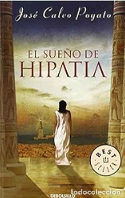 Second hand books: El sue&ntilde;o de Hipatia - Calvo Poyato, Jos&eacute;